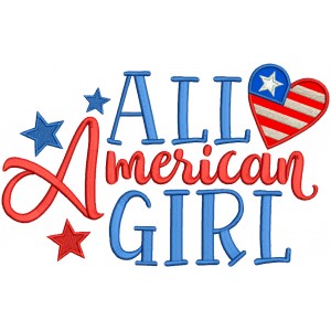 All American Girl With Heart Patriotic Applique Machine Embroidery Design Digitized Pattern