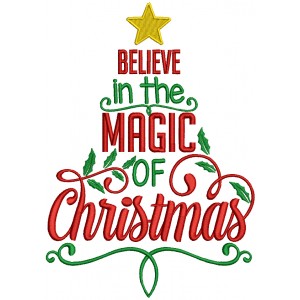 Believe In The Magic Of Christmas Filled Machine Embroidery Design Digitized Pattern