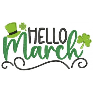 Hello March Shamrocks And Tall Hat St.Patrick's Day Applique Machine Embroidery Design Digitized Pattern