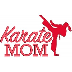 Karate Mom Sports Applique Machine Embroidery Design Digitized