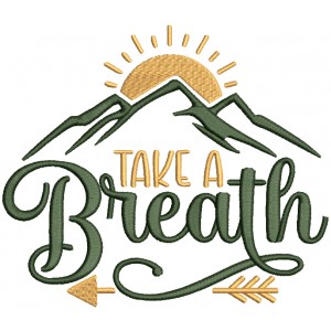 Take a Break Mountains And Sun Filled Machine Embroidery Design Digitized Pattern