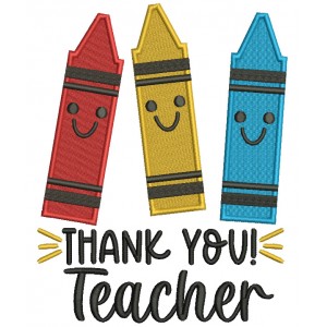 Thank You Teacher Crayons School Filled Machine Embroidery Design Digitized Pattern