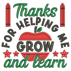 Thanks For Helping Me Grow And Learn Teacher Applique Machine Embroidery Design Digitized Pattern 