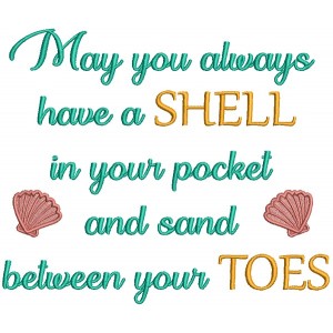Two Shells May You Always Have a Shell In Your Pocket And Sand Between Your Toes Filled Machine Embroidery Design Digitized Pattern