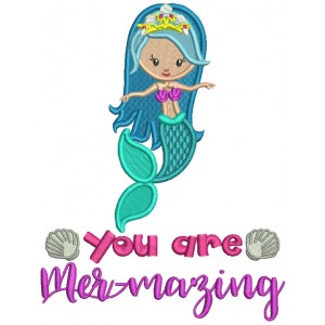 You Are Mer-mazing Mermaid Filled Machine Embroidery Design Digitized Pattern