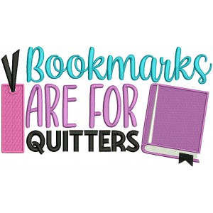 Bookmarks Are For Quitters School Filled Machine Embroidery Design Digitized Pattern