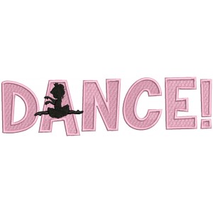 Dance Text With Ballerina Filled Machine Embroidery Design Digitized Pattern