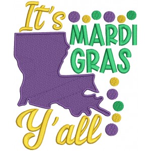 It's Mardi Gras Y'all Filled Machine Embroidery Design Digitized Pattern