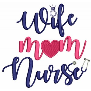 Wife Mom Nurse Medical Filled Machine Embroidery Digitized Design Pattern