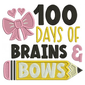 100 Days Of Brians And Bows School Filled Machine Embroidery Design Digitized Pattern