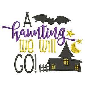A Haunting We Will Go Halloween Filled Machine Embroidery Design Digitized Pattern