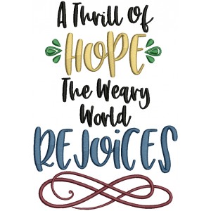 A Thrill Of Hope The Weary World Rejoices Filled Machine Embroidery Design Digitized Pattern