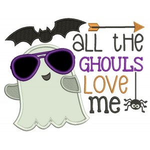 All The Ghouls Love Me Ghost Wearing Cool Sunglasses Halloween Applique Machine Embroidery Design Digitized Pattern