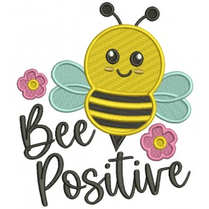 Be Positive Flowers Filled Machine Embroidery Design Digitized Pattern
