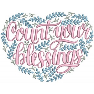 Count Your Blessings Heart Shaped Fancy Text Filled Machine Embroidery Design Digitized 