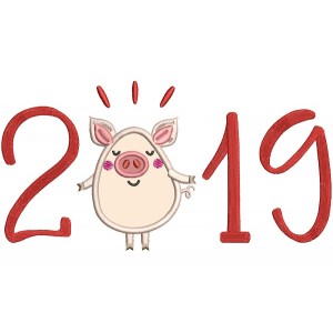 Cute Little Piggy 2019 Happy New Year Applique Machine Embroidery Design Digitized Pattern