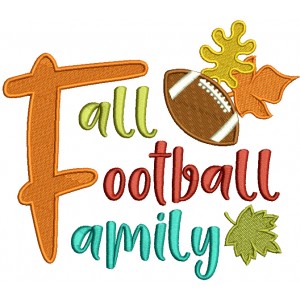 Fall Football Family Filled Machine Embroidery Design Digitized Pattern