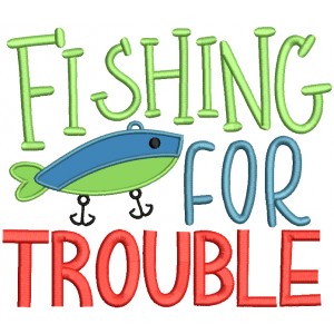 Fishing For Trouble Applique Machine Embroidery Design Digitized Pattern