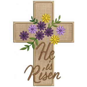 He Is Risen Religious Cross With Flowers Easter Applique Machine Embroidery Design Digitized Pattern