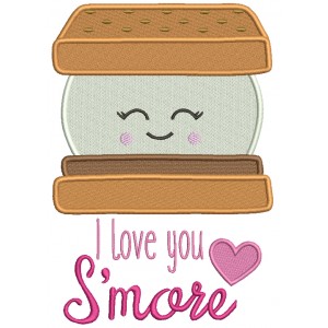 I Love You Smore Filled Machine Embroidery Design Digitized Pattern