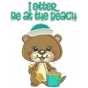 I Otter Be at The Beach Summer Applique Machine Embroidery Design Digitized Pattern