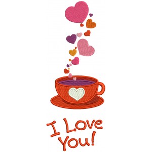 I love You Tea Cup Wih Hearts Filled Machine Embroidery Design Digitized Pattern