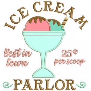 Ice Cream Parlor Best In Town Applique Machine Embroidery Design Digitized Pattern