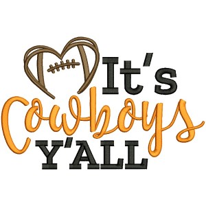 It's Cowboys Y'ALL Football Filled Machine Embroidery Design Digitized Pattern