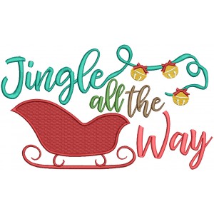 Jingle All The Way Santa's Sleigh Christmas Filled Machine Embroidery Design Digitized Pattern