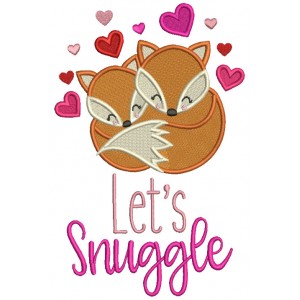 Let's Snuggle Two Foxes And Hearts Valentine's Day Filled Machine Embroidery Design Digitized Pattern