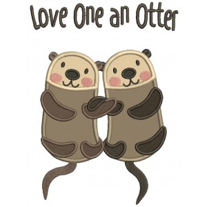 Love One An Otter Applique Machine Embroidery Design Digitized Pattern