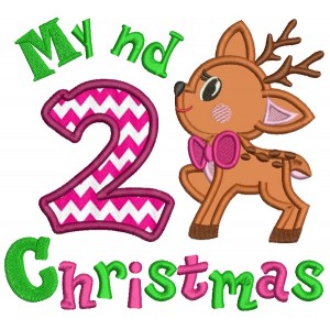 My 2nd Christmas Cute Reindeer Birthday Applique Machine Embroidery Design Digitized Pattern