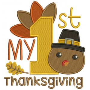 My First Thanksgiving Turkey And Leaves Filled Machine Embroidery Design Digitized Pattern