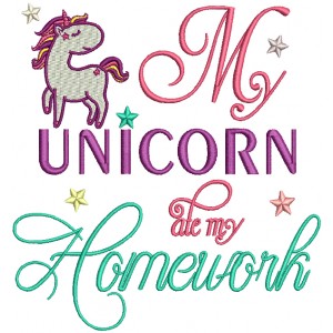 My Inicorn Ate My Homework Filled Machine Embroidery Design Digitized Pattern