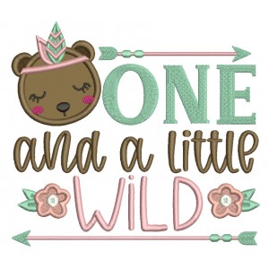 One And a Little Wild Applique Machine Embroidery Design Digitized Pattern