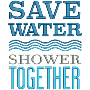 Save Water Shower Together Filled Machine Embroidery Design Digitized Pattern