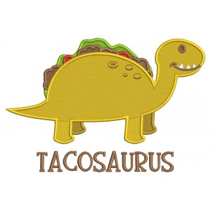 Tacosaurus Taco Dinosaur Filled Machine Embroidery Design Digitized Pattern