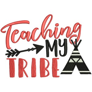 Teaching My Tribe Filled Machine Embroidery Design Digitized Pattern 