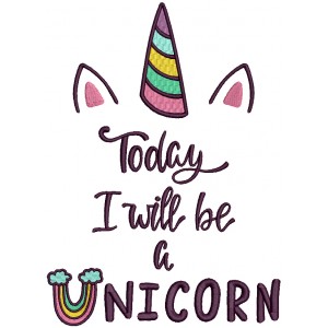 Today I'm A Unicorn Filled Machine Embroidery Design Digitized Pattern