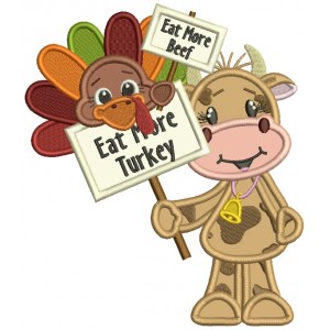 Turkey Holding Signs Eat More Beef While Cow Is Holding Sign Eat More Turkey Thanksgiving Applique Machine Embroidery Design Digitized Pattern