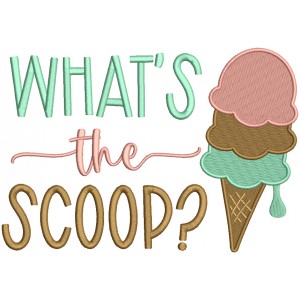 What's the Scoop Ice Cream Filled Machine Embroidery Design Digitized Pattern