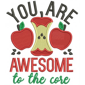 You Are Awesome To The Core Apples School Filled Machine Embroidery Design Digitized Pattern