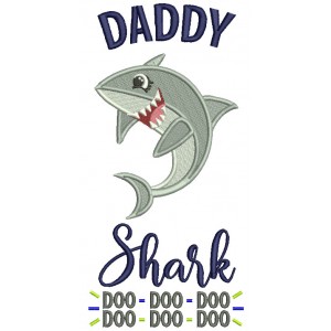 Daddy Shark Doo Doo Children Rhimes Filled Machine Embroidery Design Digitized Pattern