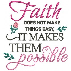 Faith Does Not Make Things Easy It Makes The Possible Breast Cancer Awareness Filled Machine Embroidery Design Digitized Pattern