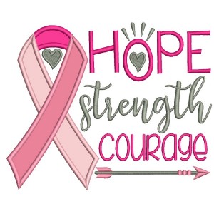 Hope Strength Courage Breast Cancer Awareness Ribbon Applique Machine Embroidery Design Digitized Pattern