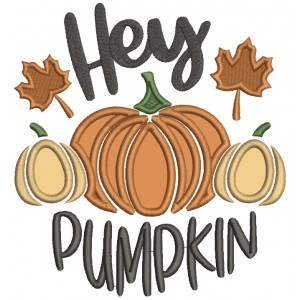 Hey Pumpkin Fall Leaves Applique Machine Embroidery Design Digitized Pattern