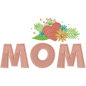 Mom With Heart And Flowers Filled Machine Embroidery Design Digitized Pattern