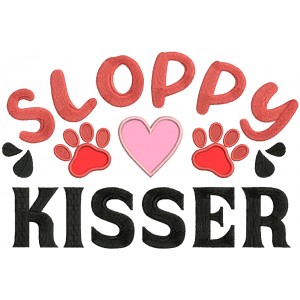 Sloppy Kisser Heart And Dog Paws Valentine's Day Applique Machine Embroidery Design Digitized Pattern