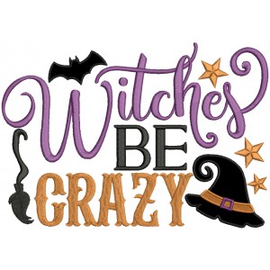 Witches Be Crazy Witch Hat Halloween Applique Machine Embroidery Design Digitized Pattern