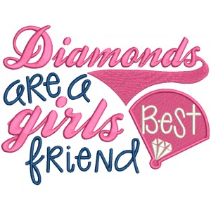 Diamonds Are a Girls Best Friend Filled Machine Embroidery Design Digitized Pattern